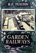 Garden Railways  by TUSTIN, R.E. 